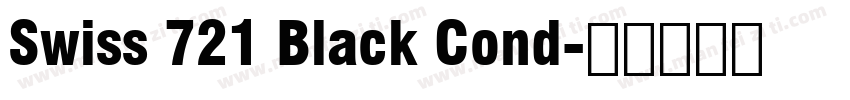 Swiss 721 Black Cond字体转换